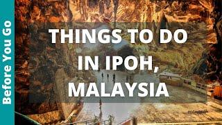 Ipoh Malaysia Travel Guide 12 Best Things to Do in Ipoh