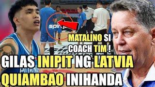 GILAS INIIPIT NG LATVIA GRABE ANG SCHEDULE  KEVIN QUIAMBAO SECRET WEAPON INIHANDA NG GILAS 