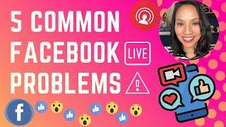 Facebook Live tips and tricks - Common Facebook Live problems and how to fix them