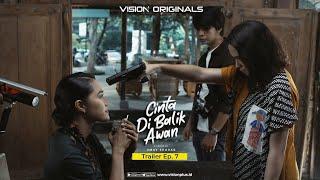 Official Trailer Vision+ Original Series Cinta Di Balik Awan  Ep. 7