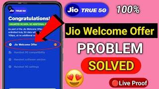 jio welcome offer not applied  Jio welcome offer 5g not showing  Jio welcome offer