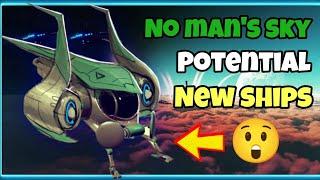 No mans sky potential new ships