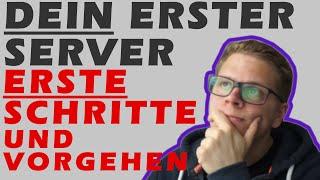 DEIN ERSTER SERVER - Erste Schritte. Welches OS? Wie absichern? Woran denken?