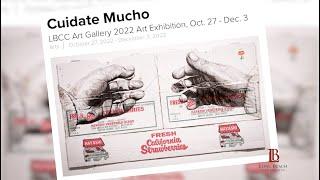 LBCC ART GALLERY EXHIBITION Cuidate Mucho