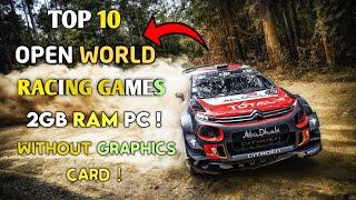 Top 10 Open World Racing Games REALISTIC Graphics 2GB RAM  4GB RAM  512MB VRAM  2023