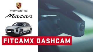 FitCamX Dash Cam Review & Set Up for Porsche Macan