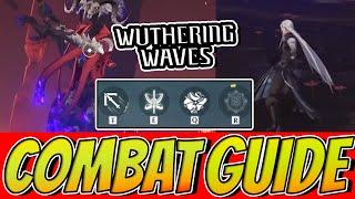 COMPLETE Combat Guide in Wuthering Waves  TIME STAMPED