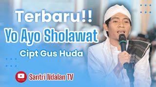 YO AYO SHOLAWAT - GUS HUDA SANDAL - SHOUTUL MAHBUB SEMARANG 2024