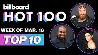 Billboard Hot 100 Top 10 Countdown For March 16  Billboard News