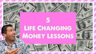 The 5 Money Lessons That Massively Improved My Life