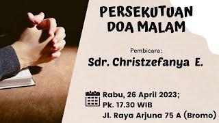 FIRMAN DOA MALAM GIA SURABAYA WIL. BROMO OLEH CHRISTZEFANYA  - 26 APRIL 2023