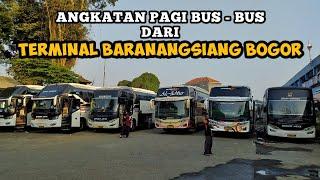 ANGKATAN PAGI BUS - BUS TERMINAL BARANANGSIANG BOGOR‼️ADA APA AJA⁉️