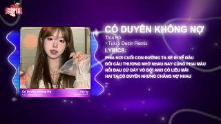 Có Duyên Không Nợ - Tina Hồ  Tuki x Dezin Remix  Một Người Đứng Từ Xa Chờ Anh Về Remix Tiktok 2024