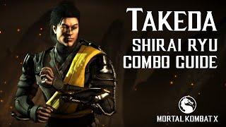 Mortal Kombat X TAKEDA Shirai Ryu Beginner Combo Guide