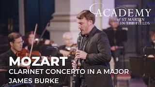 Mozart Clarinet Concerto in A major  James Burke & Academy of St Martin in the Fields