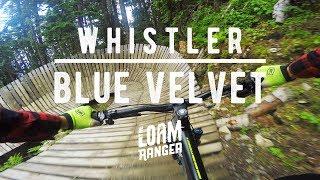 Blue Velvet  Whistler Mountain Bike Park