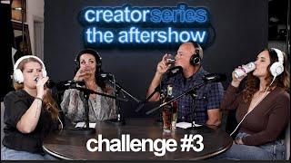 Creator Series Aftershow  Episode 3
