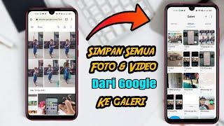 Cara Download Semua Foto & Video Yang Tersimpan Di Akun Google Kita