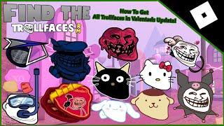 How To Get All Trollfaces in Valentads Update  Find The Trollfaces Rememed