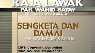 Wahid Satay & S. Roha - Sengketa Dan Damai Official Karaoke Video
