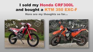I sold my CRF300L and bought a KTM