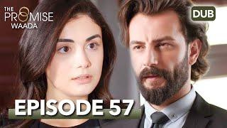 Waada The Promise - Episode 57  URDU Dubbed  Season 1 ترک ٹی وی سیریز اردو میں ڈب