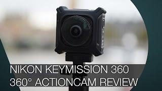 Nikon KeyMission 360 Review