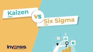 Kaizen vs Six Sigma  Differences Between Kaizen & Six Sigma  Invensis Learning