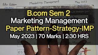 Marketing Management  Paper Pattern-Strategy  B.com Sem 2  May 2023