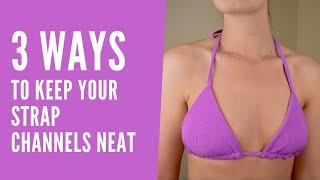 3 Ways to Make Strap Channels Look Neat  Tips for String Bikini Making  Edgewater Avenue