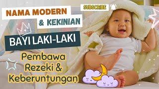 10 Nama Bayi Laki Laki Modern 3 Kata  Pembawa Rezeki & Keberuntungan