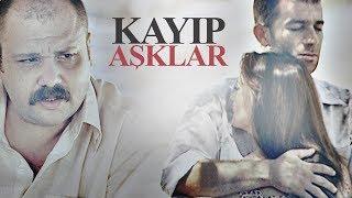 Kayıp Aşklar  TV Filmi Full A. Mümtaz Taylan Melisa Sözen Şevket Çoruh