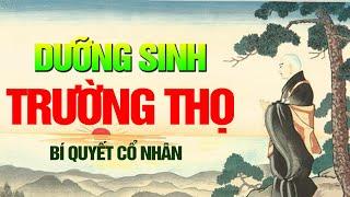 BÍ QUYẾT DƯỠNG SINH CỔ NHÂN HƠN LINH ĐAN THẦN DƯỢC - KHO VÀNG CHO SỐNG KHỎE