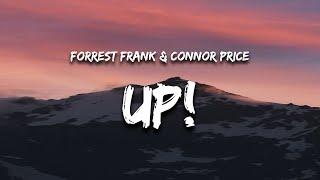 Forrest Frank & Connor Price - UP Lyrics i was down but now im up