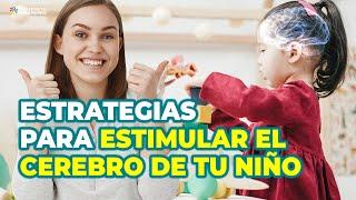 ESTRATEGIAS EFICACES Y FÁCILES DE APLICAR PARA ESTIMULAR EL CEREBRO DE TU NIÑO - GUILLERMO CIEZA