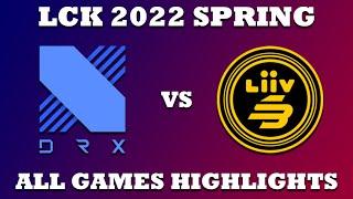 DRX vs LSB All Games HIGHLIGHTS  2022 LCK Spring  DRX vs Liiv SANDBOX