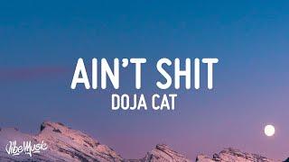 Doja Cat - Aint Shit Lyrics