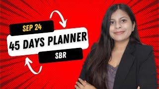 ACCA SBR 45 days planner to pass in September 2024