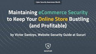 Keeping Your Online Store Bustling and Profitable #NCSAM #BECYBERSMART #DOYOURPART
