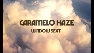 Caramelo Haze Window Seat official video