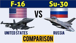 F-16 vs Su-30 FighterAttack Aircraft comparison   United States vs Russia Origin