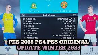 TUTORIAL UPDATE PATCH OPTION FILE PES 2018 PS4 PS5 UPDATE WINTER 2023  AL NASSR