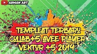 templeat Terbaru Collab+5 avee player vektor +5 viral 2019