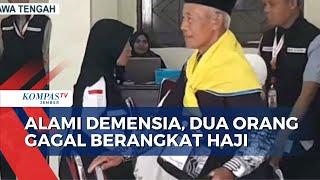 Alami Demensia Dua Orang Gagal Berangkat Haji