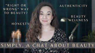 A Chat About Beauty - Is There a WrongRight Way?