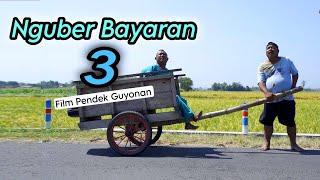 NGUBER BAYARAN 3  EPS 110