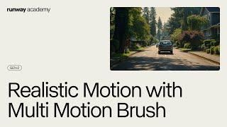 How to Create Realistic Motion with Multi Motion Brush  Runway Academy