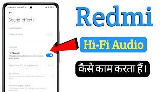 How to work hi-fi audio in redmi  sound effects hi-fi audio