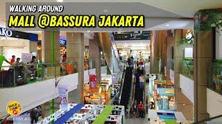 WALKING AROUND MALL BASSURA JAKARTA  PUSAT BELANJA JAKARTA TIMUR‼️#malljakarta #mallbassura