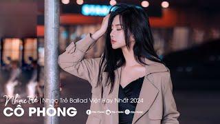 Nhạc Trẻ Ballad Việt Hay Nhất 2024  Lk Nhạc Trẻ Mới Gây Nghiện  Nhạc Việt Hot Nhất Hiện Nay